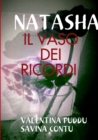 Image for NATASHA: IL VASO DEI RICORDI