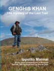 Image for GENGHIS KHAN The mystery of the Last Trail
