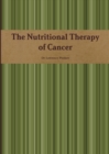 Image for The Nutritional Therapy of Cancer