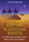 Image for A thousand and one sleepless nights  : a collection of tales from forty years in schools