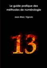 Image for Le guide pratique des methodes de numerologie