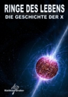 Image for Ringe des Lebens - Die Geschichte der X