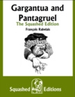 Image for Gargantua and Pantagruel - The Squashed Edition