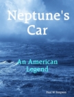 Image for Neptune&#39;s Car - An American Legend