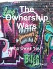 Image for Ownership Wars: Who Owns You?