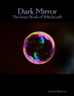 Image for Dark Mirror - The Inner Work of Witchcraft