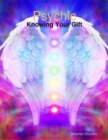 Image for Psychic: Knowing Your Gift