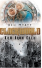 Image for Clockworld : The Iron City