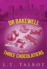 Image for Dr Bakewell and the Three Chocolatiers
