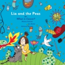 Image for Lia and The Peas - Or What is Cancer?