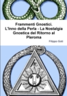 Image for Frammenti Gnostici. L&#39;Inno della Perla - La Nostalgia Gnostica del Ritorno al Pleroma