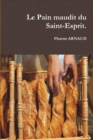Image for Le Pain maudit du Saint-Esprit.