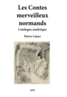 Image for Les Contes merveilleux normands. Catalogue analytique