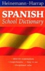 Image for Heinemann-Harrap Spanish school dictionary