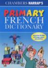 Image for Chambers Harrap&#39;s primary French dictionary