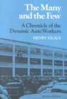 Image for The Many and the Few : A Chronicle of the Dynamic Auto Workers