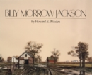 Image for Billy Morrow Jackson : INTERPRETATIONS OF TIME AND LIGHT