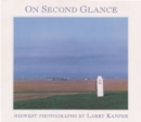 Image for On Second Glance : MIDWEST PHOTOGRAPHS