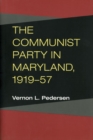 Image for The Communist Party in Maryland, 1919-57