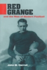 Image for Red Grange and the Rise of Modern Football