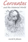Image for Cervantes and the Material World