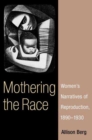 Image for Mothering the Race