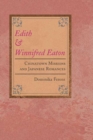 Image for Edith and Winnifred Eaton  : Chinatown missions and Japanese romances