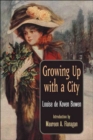 Image for Growing Up with a City