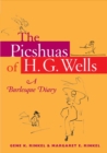 Image for The picshuas of H.G. Wells  : a burlesque diary