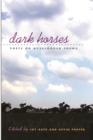 Image for Dark Horses : Poets on Overlooked Poems