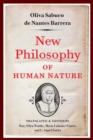 Image for New philosophy of human nature  : neither known to nor attained by the great ancient philosophers, which will improve human life and health