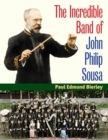 Image for The Incredible Band of John Philip Sousa