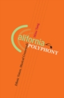 Image for California polyphony  : ethnic voices, musical crossroads