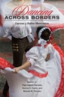 Image for Dancing across borders  : danzas y bailes mexicanos