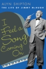 Image for I feel a song coming on  : the life of Jimmy McHugh