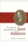 Image for The Social Philosophy of Jane Addams