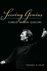 Image for Serving genius  : Carlo Maria Giulini