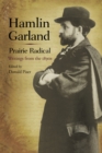 Image for Hamlin Garland, Prairie Radical : Writings from the 1890s
