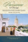 Image for A parisienne in Chicago  : impressions of the World&#39;s Columbian Exposition