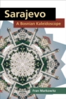Image for Sarajevo  : a Bosnian kaleidoscope
