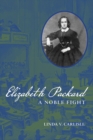Image for Elizabeth Packard : A Noble Fight