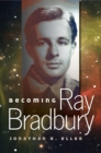 Image for Becoming Ray Bradbury