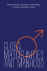Image for Global Masculinities and Manhood