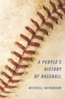Image for A people's history of baseball