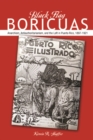 Image for Black flag boricuas  : anarchism, antiauthoritarianism, and the Left in Puerto Rico, 1897-1921