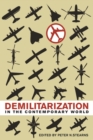 Image for Demilitarization in the Contemporary World