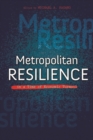 Image for Metropolitan Resilience in a Time of Economic Turmoil