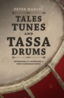 Image for Tales, Tunes, and Tassa Drums