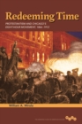 Image for Redeeming time  : Protestantism and Chicago&#39;s eight-hour movement, 1866-1912