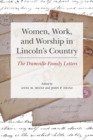 Image for Women, Work, and Worship in Lincoln&#39;s Country